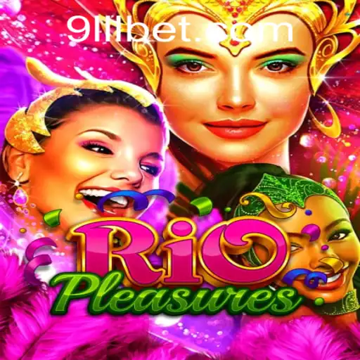 Exploring the Vibrant World of RioPleasures and Understanding the Fascination with LLL.BET